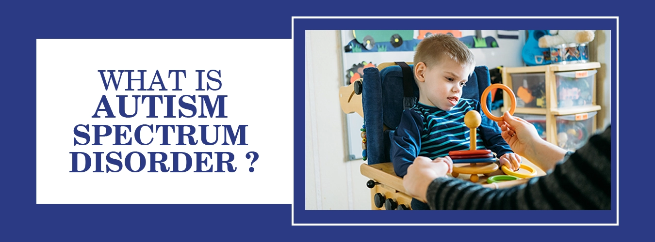 What-is-Autism-Spectrum-Disorder